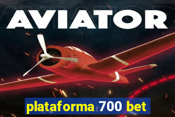 plataforma 700 bet